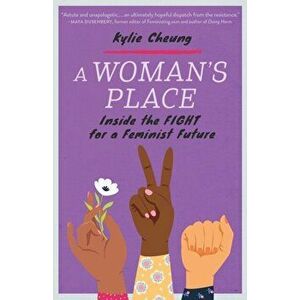 Woman's Place. Inside the Fight for a Feminist Future, Paperback - Kylie Cheung imagine