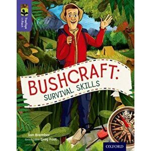 Oxford Reading Tree TreeTops inFact: Level 11: Bushcraft: Survival Skills, Paperback - Greg Foot imagine