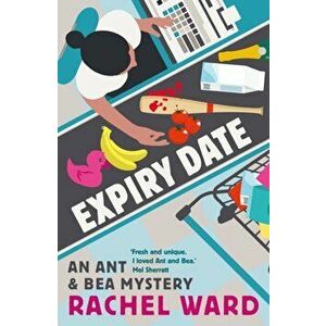 Expiry Date, Paperback - Rachel Ward imagine