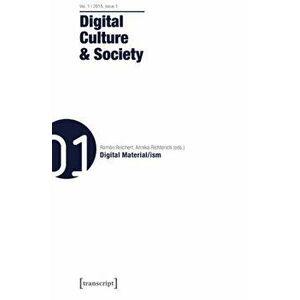 Digital Culture & Society, Paperback - Mathias Fuchs imagine