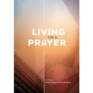 Living On A Prayer. Prayer Booklet (Pack of 10), Paperback - Carla Harding imagine