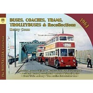 Buses, Coaches, Trams and Trolleybus Recollections 1963, Paperback - Henry Conn imagine