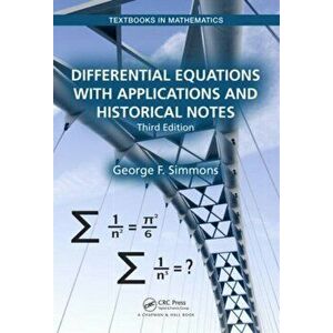 Differential Equations with Applications and Historical Notes, Hardback - George F. Simmons imagine