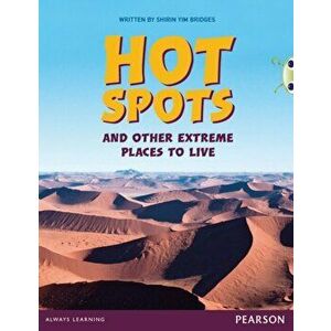 Bug Club Pro Guided Y3 Hot Spots and Other Extreme Places to Live, Paperback - Shirin Yim Bridges imagine