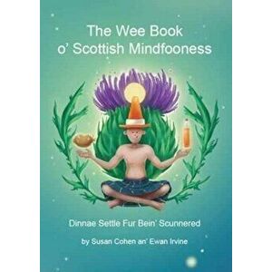 Wee Book O'Scottish Mindfooness, Paperback - E. Irvine imagine