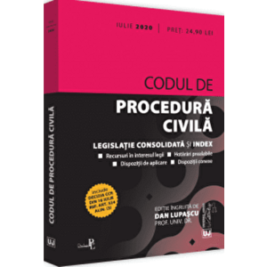 Codul de procedura civila: iulie 2020 - Dan Lupascu imagine