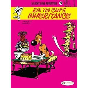 Lucky Luke Vol 75: Rin Tin Can's Inheritance, Paperback - Rene Goscinny imagine