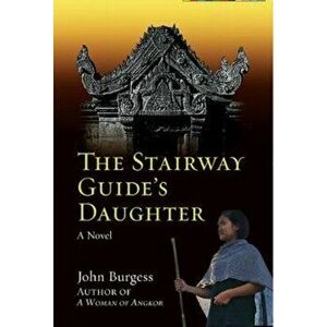 Stairway Guide's Daugher, Paperback - John Burgess imagine