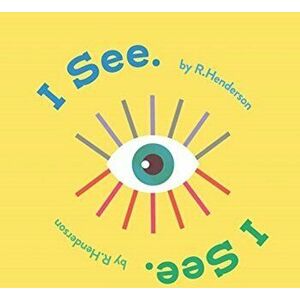 I See, I See., Hardback - Robert Henderson imagine