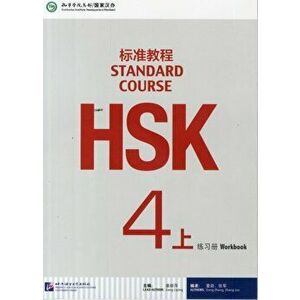 HSK Standard Course 4A - Workbook, Paperback - Jiang Liping imagine