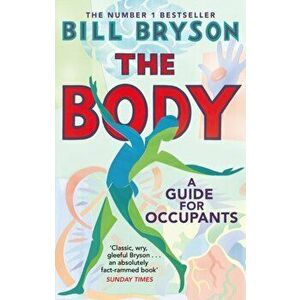 Body. A Guide for Occupants, Paperback - Bill Bryson imagine