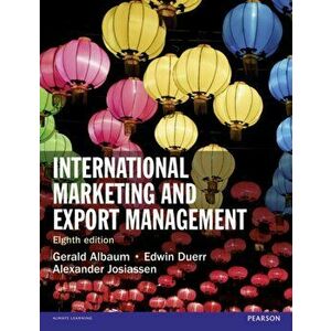 International Marketing and Export Management, Paperback - Alexander Josiassen imagine