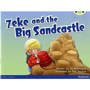 Bug Club Guided Fiction Year 1 Blue B Zeke and the Big Sandcastle, Paperback - Jill McDougall imagine
