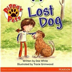 Bug Club Guided Fiction Year 1 Yellow A Pippa's Pets: Lost Dog, Paperback - Dee White imagine