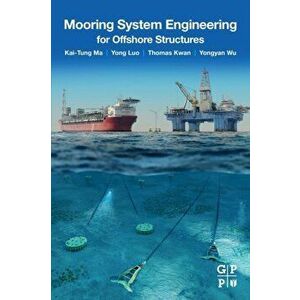 Mooring System Engineering for Offshore Structures, Paperback - Yongyan Wu imagine