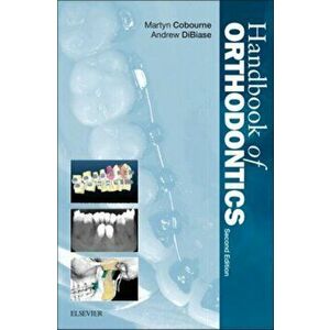 Handbook of Orthodontics, Paperback - Andrew T. DiBiase imagine