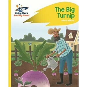 Reading Planet - The Big Turnip - Yellow: Rocket Phonics, Paperback - Alison Milford imagine