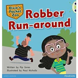 Bug Club Independent Fiction Year 1 Green C Dixie's Pocket Zoo: Robber Run-around, Paperback - Pip Jones imagine