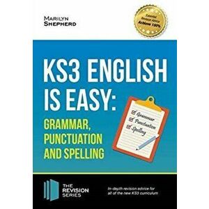KS3: English is Easy - Grammar, Punctuation and Spelling. Complete Guidance for the New KS3 Curriculum. Achieve 100%, Paperback - Marilyn Shepherd imagine