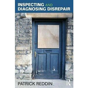Inspecting and Diagnosing Disrepair, Paperback - Patrick , UK) Reddin imagine