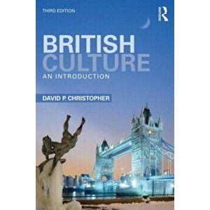 British Culture. An Introduction, Paperback - David P. Christopher imagine