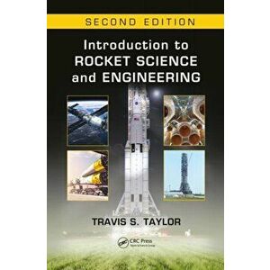 Introduction to Rocket Science and Engineering, Hardback - Travis S. Taylor imagine