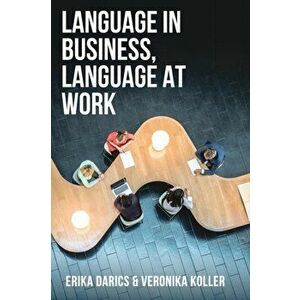 Language in Business, Language at Work, Paperback - Veronika Koller imagine