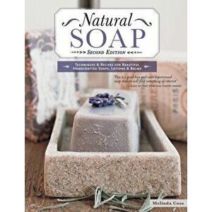 Natural Soap, Second Edition, Paperback - Melinda Coss imagine