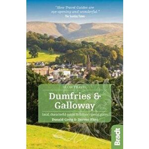 Dumfries and Galloway (Slow Travel). Local, characterful guides to Britain's Special Places, Paperback - Darren Flint imagine