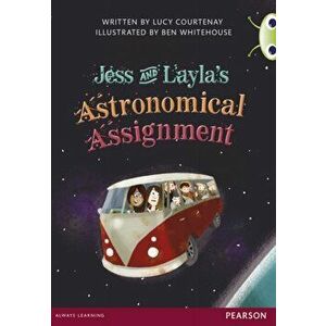 Bug Club Red A (KS2) Jess & Layla's Astronomical Assignment, Paperback - Lucy Courtenay imagine