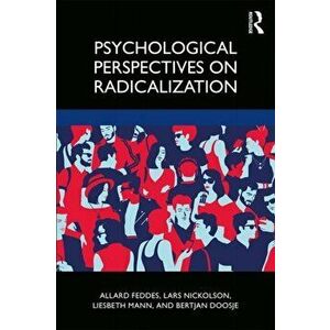 Psychological Perspectives on Radicalization, Paperback - Bertjan Doosje imagine