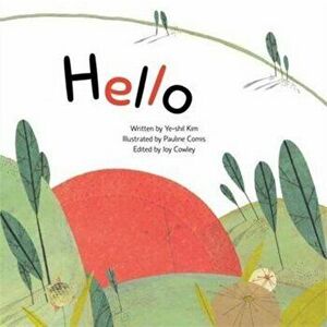 Hello. Greetings, Paperback - Ye-Shil Kim imagine