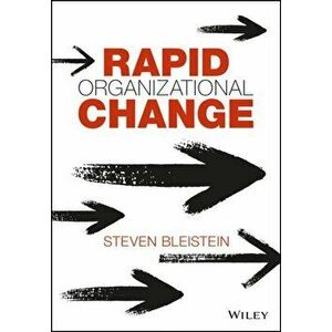 Rapid Organizational Change, Hardback - Steven Bleistein imagine