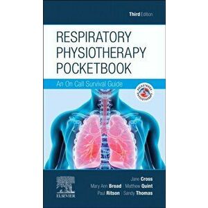 Respiratory Physiotherapy Pocketbook. An On Call Survival Guide, Paperback - Sandy Thomas imagine