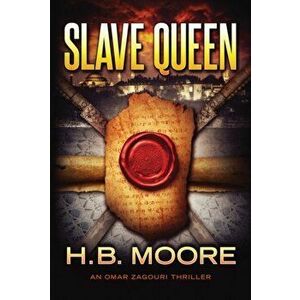 Slave Queen, Paperback - H. B. Moore imagine