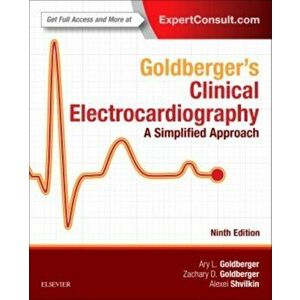 Goldberger's Clinical Electrocardiography. A Simplified Approach, Paperback - Alexei Shvilkin imagine