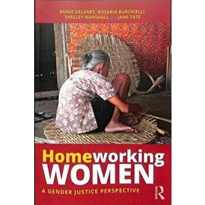 Homeworking Women. A Gender Justice Perspective, Paperback - Jane Tate imagine