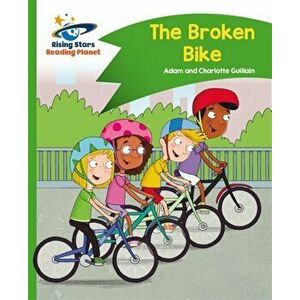 Reading Planet - The Broken Bike - Green: Comet Street Kids, Paperback - Charlotte Guillain imagine