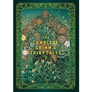The Complete Grimm's Fairy Tales imagine