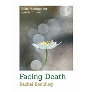 Facing Death, Paperback - Rachel Boulding imagine