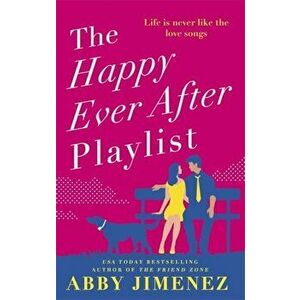 Happy Ever After Playlist, Paperback - Abby Jimenez imagine