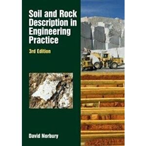 Soil and Rock Description in Engineering. 3rd edition, Hardback - David Norbury imagine
