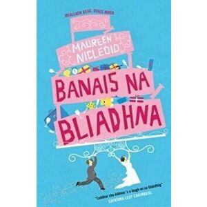 Banais Na Bliadhna, Paperback - Maureen MacLeod imagine