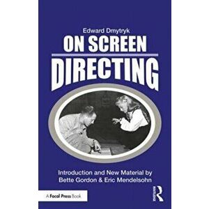 On Screen Directing, Paperback - Edward Dmytryk imagine
