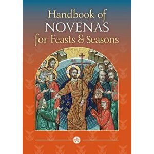 Handbook of Novenas for Feasts and Seasons, Paperback - Raymond Edwards imagine