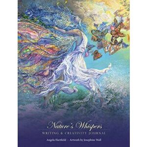 Nature'S Whispers - Writing & Creativity Journal, Paperback - Angela Hartfield imagine