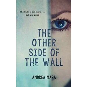 Other Side of the Wall, Paperback - Andrea Mara imagine