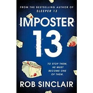 Imposter 13. The breath-taking, must-read bestseller!, Paperback - Rob Sinclair imagine