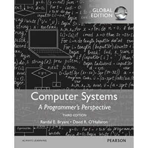Computer Systems: A Programmer's Perspective, Global Edition, Paperback - David R. O'Hallaron imagine