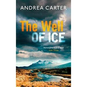 Well of Ice, Paperback - Andrea Carter imagine